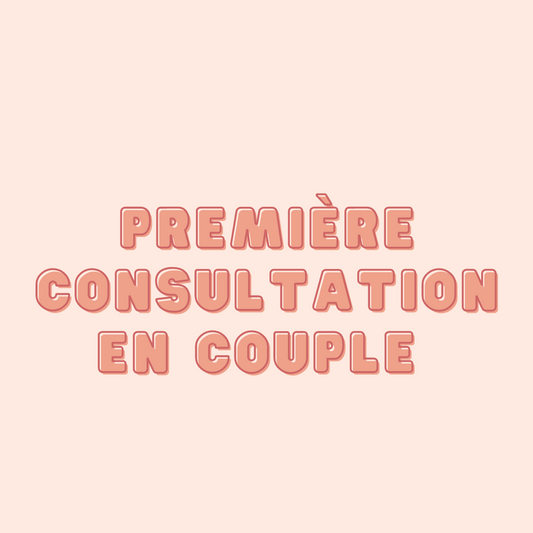 Premiere consultation en couple